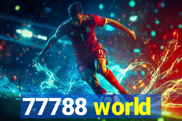 77788 world